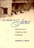 My Sense of Silence: Memoirs of a Childhood with Deafness (Creative Nonfiction)