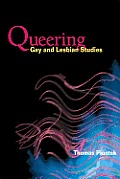 Queering Gay and Lesbian Studies
