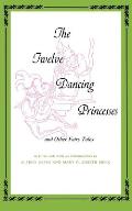 Twelve Dancing Princesses (Midland Books: No. 173)