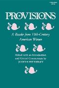 Provisions: A Reader from Nineteenth-Century American Women Cover
