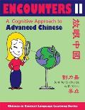 Encounters II [Text ] Workbook]: A Cognitive Approach to Advanced Chinese (Chinese in Context Language Learning)