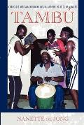 Tamb: Cura Ao's African-Caribbean Ritual and the Politics of Memory (Ethnomusicology Multimedia)