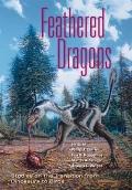 Feathered Dragons: Studies on the Transition from Dinosaurs to Birds (Life of the Past) Cover