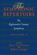 The Symphonic Repertoire, Volume I: The Eighteenth-Century Symphony