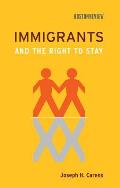 Immigrants and Right To Stay (10 Edition)