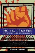 Digital Dead End: Fighting for Social Justice in the Information Age Cover
