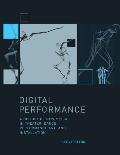 Digital Performance: A History of New Media in Theater, Dance, Performance Art, and Installation (Leonardo Books) Cover
