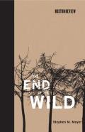 The End of the Wild (Boston Review Books)