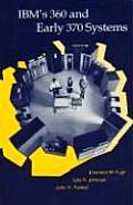 IBM's 360 and Early 370 Systems (History of Computing)