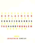 Explaining consciousness :the "hard problem"
