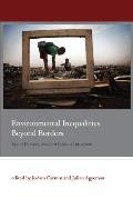 Environmental Inequalities Beyond Borders: Local Perspectives on Global Injustices (Urban and Industrial Environments) Cover