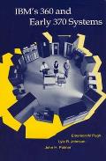 IBM's 360 and Early 370 Systems (History of Computing) Cover