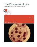 The Processes of Life: An Introduction to Molecular Biology