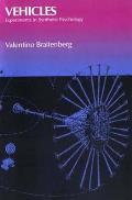 Vehicles : Experiments in Synthetic Psychology (86 Edition)