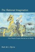 The Rational Imagination: How People Create Alternatives to Reality (Bradford Books) Cover