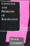 Current Studies in Linguistics #16: Language and Problems of Knowledge: The Managua Lectures