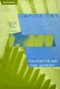 Computer Ethics Cautionary Tales & E 2ND Edition