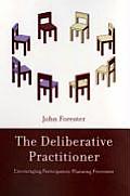 The Deliberative Practitioner: Encouraging Participatory Planning Processes