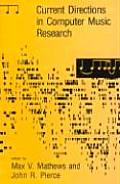 Current Directions in Computer Music Research