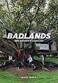 Badlands: New Horizons in Landscape