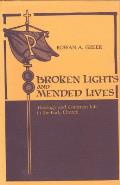 Broken Lights & Mended Lives
