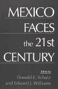 Mexico Faces the 21st Century
