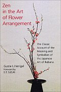 Zen in Art of Flower Arrangement (87 Edition)