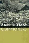 Ancient Maya Commoners