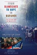 From Bloodshed to Hope in Burundi: Our Embassy Years During Genocide (Focus on American History)