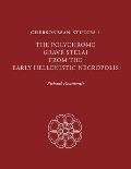 Chersonesan Studies 1: The Polychrome Grave Stelai from the Early Hellenistic Necropolis