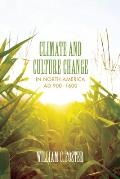 Clifton and Shirley Caldwell Texas Heritage #18: Climate and Culture Change in North America AD 900-1600