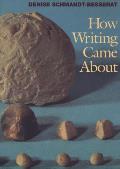 How Writing Came about