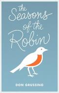 The Seasons of the Robin