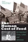 The Human Cost of Food: Farmworkers' Lives, Labor, and Advocacy Cover
