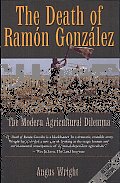 The Death of Ramón González: The Modern Agricultural Dilemma