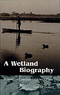 A Wetland Biography: Seasons on Louisiana's Chenier Plain