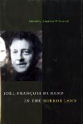 Joël-Franois Durand in the Mirror Land