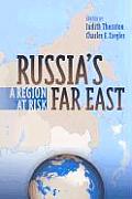 Russia's Far East: A Region at Risk