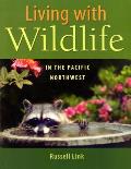 Living with Wildlife in the Pacific Northwest