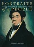 Portraits of a People: Picturing African Americans in the 19th Century (Jacob Lawrence Series on American Artists)
