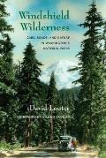 Windshield Wilderness: Cars, Roads, and Nature in National Parks (Weyerhaeuser Environmental Books) Cover