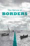 The Nature of Borders: Salmon, Boundaries, and Bandits on the Salish Sea