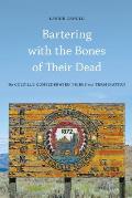 Bartering with the Bones of Their Dead: The Colville Confederated Tribes and Termination