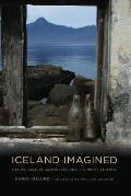 Iceland Imagined: Nature, Culture, and Storytelling in the North Atlantic (Weyerhaeuser Environmental Books)