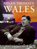 Dylan Thomas's Wales