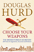 Choose Your Weapons the British Foreigh Secretary 