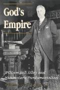 God's Empire: William Bell Riley and Midwestern Fundamentalism (History of American Thought & Culture) Cover