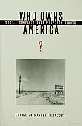 Who Owns America?: Social Conflict over Property Rights