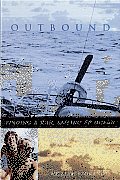Outbound: Finding a Man, Sailing an Ocean Cover
