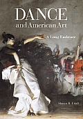 Dance and American Art: A Long Embrace